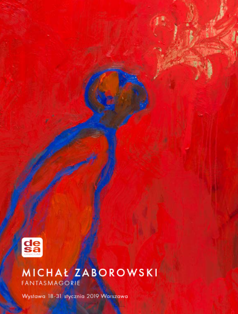 18.01 - 31.01.2019 Michał Zaborowski. Fantasmagorie